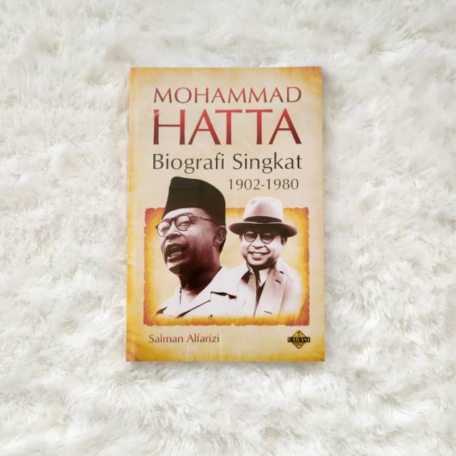 Mohammad Hatta: A Brief Biography 1902 - 1980