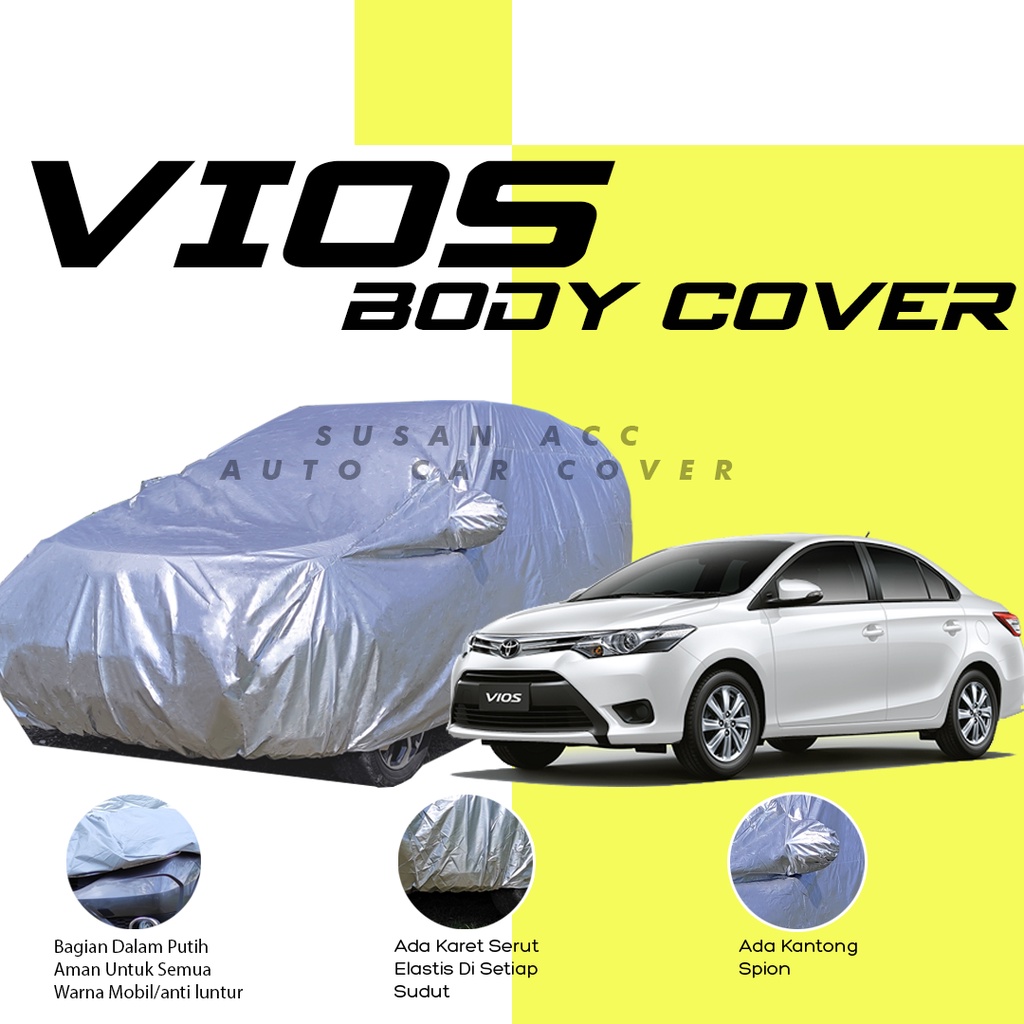 VIOS ฝาครอบตัวรถ VIOS/VIOS LIMO/VIOS GEN 1/VIOS GEN 2/VIOS GEN 3/VIOS