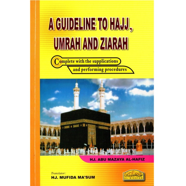 A Guideline To Hajj, Umarh และ Ziarah