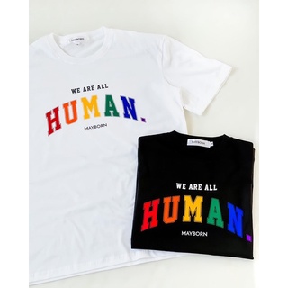 เสื้อยืดผ้าดีที่สุด ลาย We are all HUMAN.