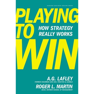 Playing to Win: How Strategy Really Works