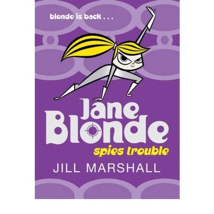 [ Jane Blonde Spies Trouble ] [ JANE BLONDE SPIES TROUBLE ] BY Marshall, Jill ( AUTHOR ) Oct-06-200