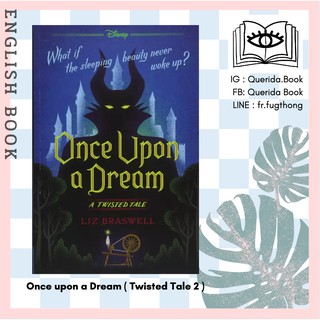 [Querida] หนังสือภาษาอังกฤษ Once upon a Dream : A Twisted Tale ( Twisted Tale 2 ) by Liz Braswell