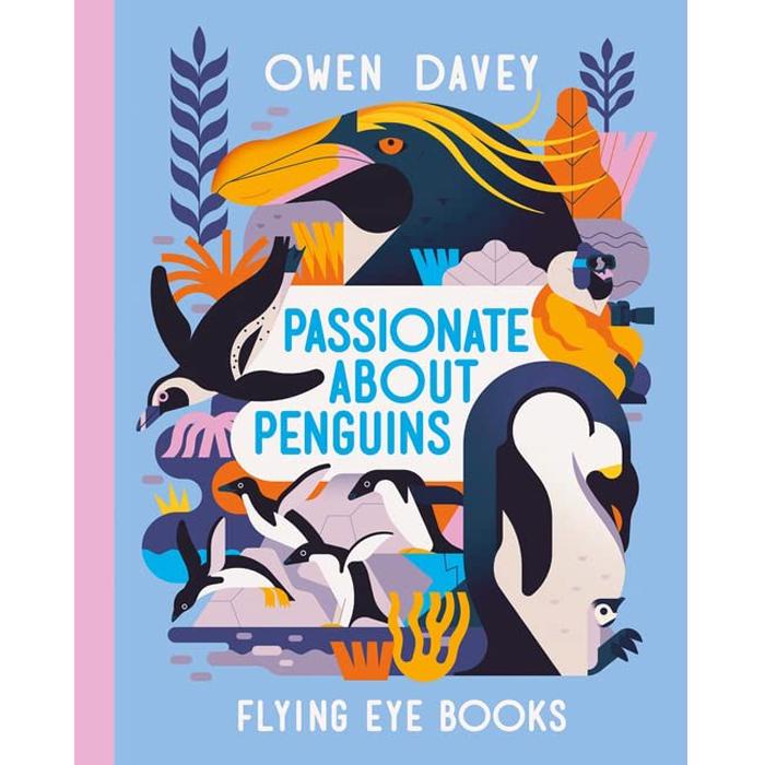 Fathom_ (Eng) Passionate About Penguins (Hardcover) / Owen Davey / Flying Eye Books