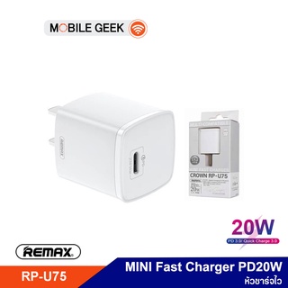 REMAX หัวชาร์จ รุ่น RP-U75 MINI Fast Charger PD20W หัวชาร์จไว