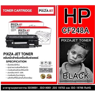 เลเซอร์โทนเนอร์ CF248A PIXZAJET- CHIC For HP - LASERJET Pro M15/M15w/M16/MFP M28a/ M29a/ M29w/MFP31 หมึกสีดำ