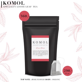 Love Rosie Premium Oolong Tea (ชาอู่หลงกุหลาบ) มีทั้งแบบ Loose Leaf และ Tea Bag KOMOL SPECIALTY TEA