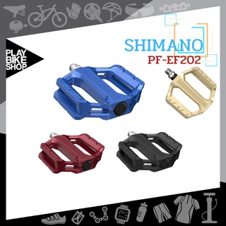 บันไดแฟลตตัวบอดี้กว้างวางเท้าสบาย  NEW! SHIMANO FLAT PEDAL รุ่น PD-EF202