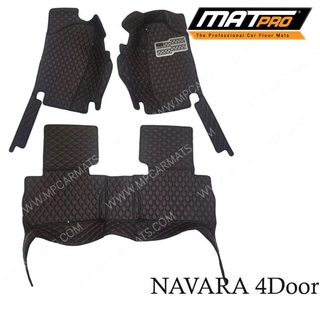 MatPro พรมปูพื้นเข้ารูป5D 6D Premium Fitted Leather Car Mats สำหรับรถรุ่น NISSAN NAVARA 4ประตู ปี2007-2013