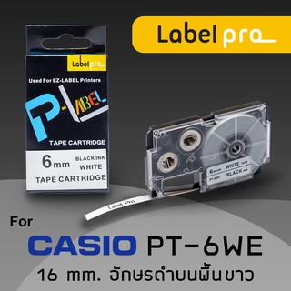 เทปพิมพ์ อักษร ฉลาก เทียบเท่า Label Pro สำหรับ Casio XR-6WE1 XR6WE1 XR 6WE1 (PT-6WE) 6 มม. อักษรดำบนพื้นขาว (8M)