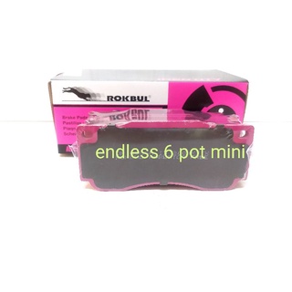 ผ้าเบรคหน้า endless mini 6 pot