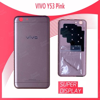 VIVO Y53 อะไหล่ฝาหลัง หลังเครื่อง Cover For vivo y53 Super Display