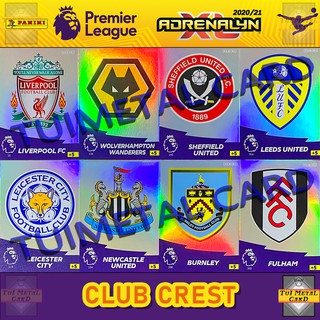 PANINI PREMIER LEAGUE 2020/21 ADRENALYN XL: CLUB CREST การ์ดสะสมฟุตบอล Football Trading Card ❗โปรดอ่านคำอธิบายก่อนสั่ง❗