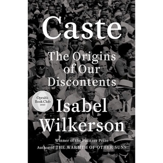 Caste : The Origins of Our Discontents