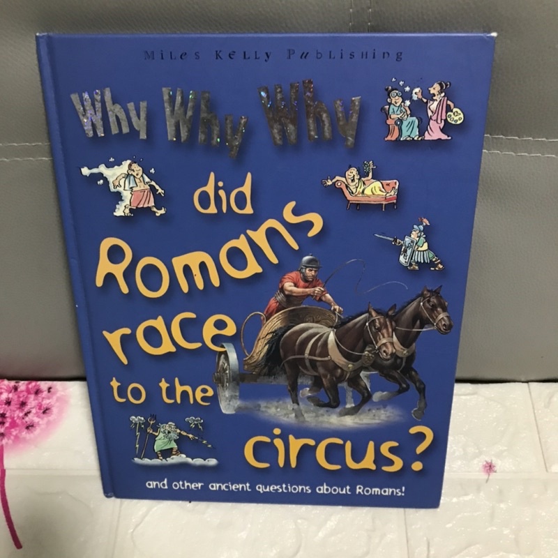 Why why  Why  did Romans race to the Curcus? หนังสือความรู้ปกแข็ง-AF3/1