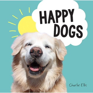 พร้อมส่ง [New English Book] Happy Dogs: Photos Of The Happiest Pups And Doggos In The World