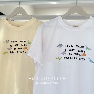 พร้อมส่ง ♡MEXOCUTE เสื้อยืดลาย ( Your value is not based )