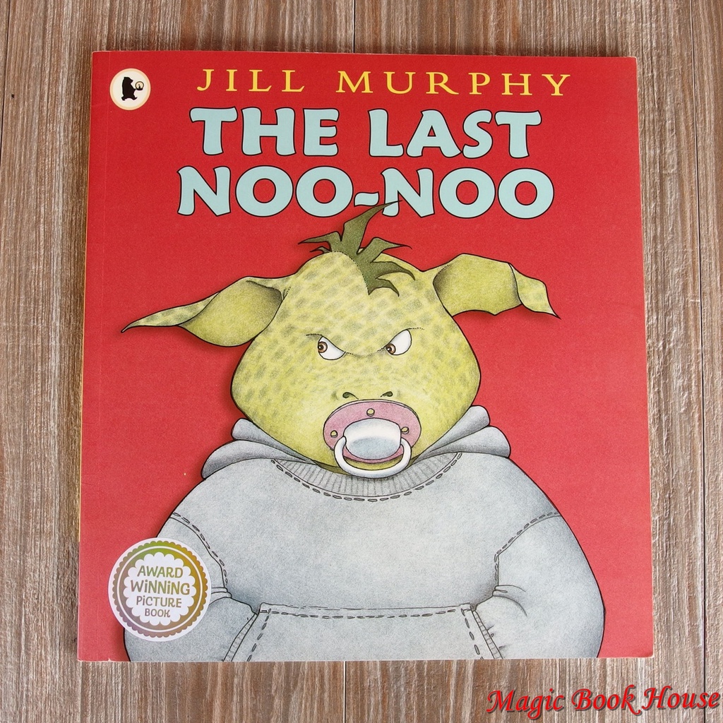 THE LAST NOO-NOO : หนังสือนิทานเด็กปกอ่อน ภาษาอังกฤษ (มือสอง) ขนาด เล่มใหญ่ สภาพ ดี-ดีมาก