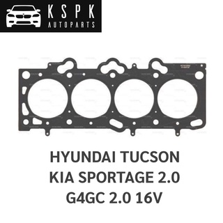 ประเก็นฝาสูบ เกียสปอร์ตเทจ ฮุนได 2.0 KIA SPORTAGE HYUNDAI TUSCON 2.0 G4GC 2.0 16V