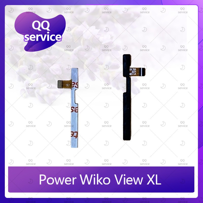 power Wiko View XL อะไหล่แพรสวิตช์ ปิดเปิด Power on-off (ได้1ชิ้นค่ะ) อะไหล่มือถือ คุณภาพดี QQ service