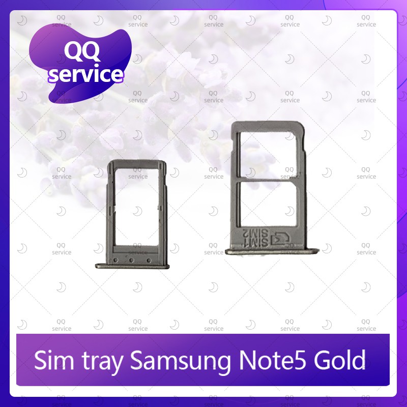 SIM Samsung Note 5/N920 อะไหล่ถาดซิม ถาดใส่ซิม Sim Tray (ได้1ชิ้นค่ะ) อะไหล่มือถือ คุณภาพดี QQ servi