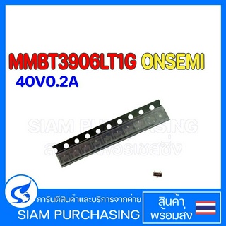 (จำนวน 10 ชิ้น) TRANSISTOR ทรานซิเตอร์ MMBT3906LT1G ONSEMI PNP 40V/0.2A 3906 2N3906