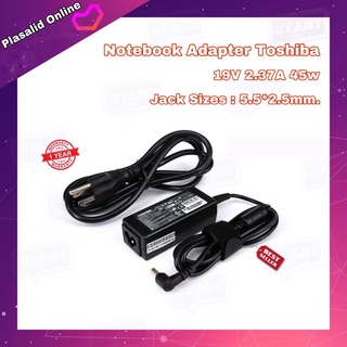 สายชาร์จโน๊ตบุ๊ค ที่ชาร์จโน๊ตบุ๊ค Notebook Adapter Toshiba 19V 2.37A 45W Jake Sizes : 5.5*2.5mm. ทรงยาว รับประกัน 1 ปี