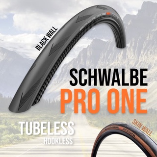 (แท้) ยางนอก ยางจักรยาน Schwalbe Pro One Tubeless (Hookless) ยางพับ แบบงัด ของแท้ 1เส้น