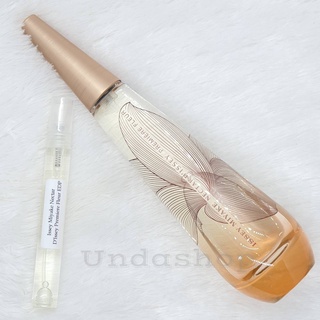 แบ่งขาย Issey Miyake Nectar DIssey Premiere Fleur EDP น้ำหอมแบรนด์แท้ 100%