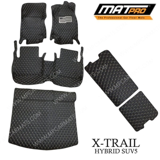 MatPro พรมปูพื้นเข้ารูป5D 6D Premium Fitted Leather Car Mats สำหรับรถรุ่น NISSAN X-TRAIL ไฮบริด 5ที่นั่ง ปี2015