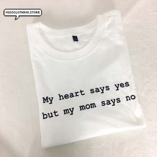 "mom says no" เสื้อยืดสกรีน สวมใส่สบาย