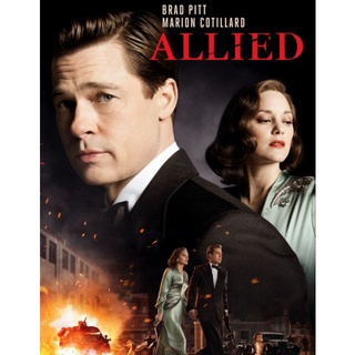 สายลับพันธมิตร Allied : 2016 #หนังฝรั่ง - ทริลเลอร์ โรแมนติก #แบรด พิตต์