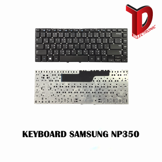 KEYBOARD SAMSUNG NP350 NP350V4X NP355 NP355E4X / คีย์บอร์ดโน๊ตบุ๊ค ซัมซุง ภาษาไทย-อังกฤษ