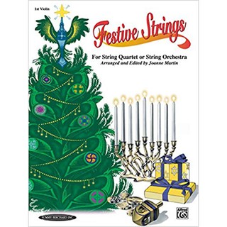 Festive Strings for String Quartet or String Orchestra, 1st Violin part