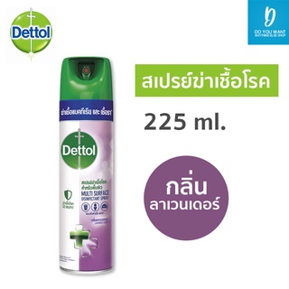 Dettol สเปรย์ฆ่าเชื้อโรค กลิ่น ลาเวนเดอร์ 225 ml.