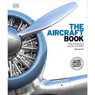 The Aircraft Book: The Definitive Visual History Hardcover