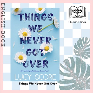 [Querida] หนังสือภาษาอังกฤษ Things We Never Got Over by Lucy Score