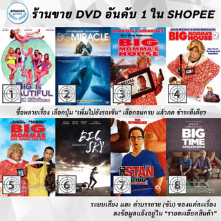 DVD แผ่น Big Is Beautiful, Big Miracle, Big Momma s House, Big Momma s House 2, Big Mommas: Like Father Like Son, Big Sk