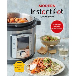 ใหม่พร้อมส่ง MODERN INSTANT POT COOKBOOK: 101 RECIPES FOR YOUR MULTI-COOKER