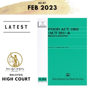 Food Act 1983 (พระราชบัญญัติ 281) &amp; กฎระเบียบ [ตามวันที่ 5 กุมภาพันธ์ 2023]