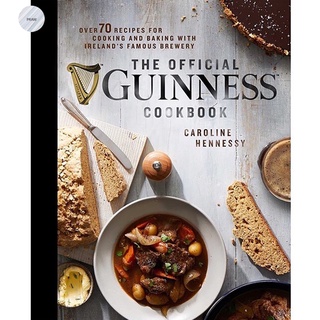 The Official Guinness Cookbook: Over 70 Recipes for Cooking and Baking from Irelands Famous Brewery