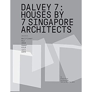 Dalvey 7 : 7 House by Singapore Architects หนังสือภาษาอังกฤษมือ1(New) ส่งจากไทย