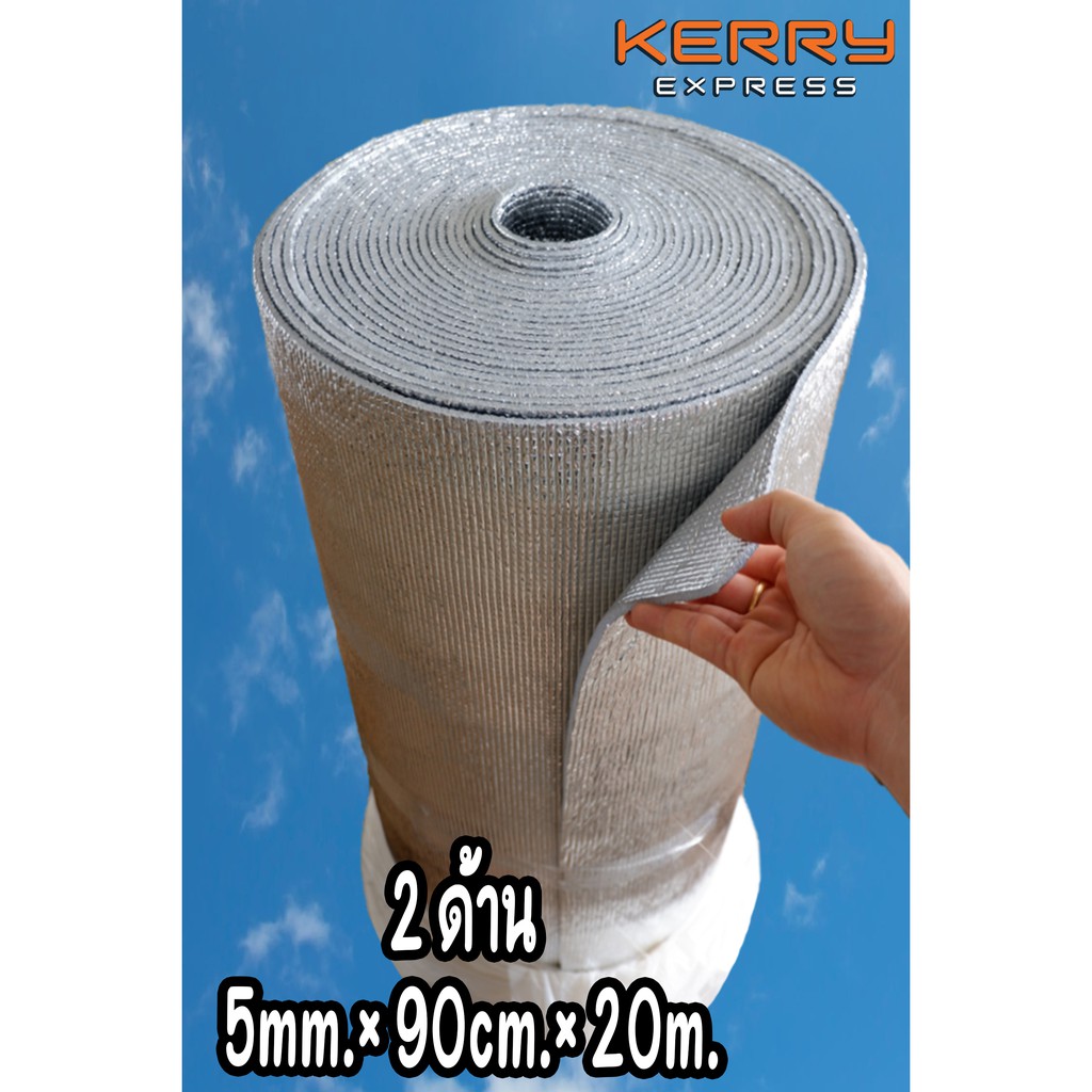 ฉนวนกันความร้อน ฟอยล์2ด้าน พีอีเคลือบฟอยล์2ด้าน.หนา5mm×กว้าง90cm×ยาว5m.Insulations PE + Foil 2 sides 5mm.×90cm×5m.