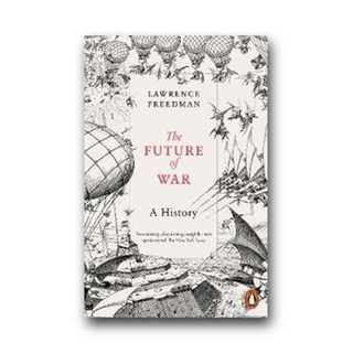 หนังสือใหม่พร้อมส่ง FUTURE OF WAR, THE: A HISTORY