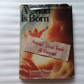 A Child Is Born (completely revised edition)​  /   Lennart Nilsson