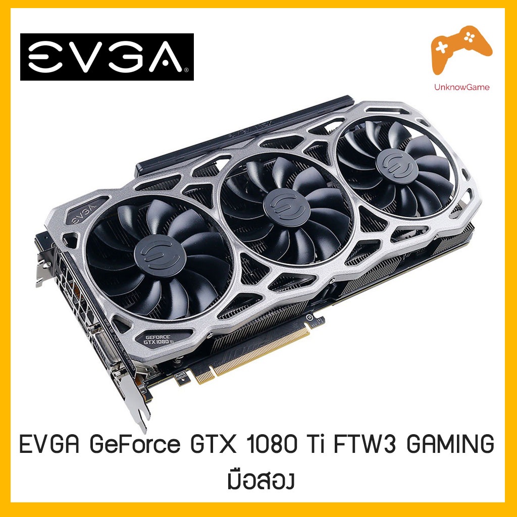 การ์ดจอ EVGA GeForce GTX 1080 Ti FTW3 GAMING, 11G-P4-6696-KR, 11GB GDDR5X, iCX มือสอง