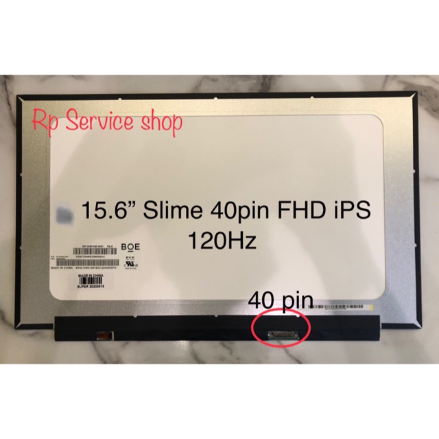 จอ 15.6” Slime 40pin FHD iPS (60Hz) (120Hz)-(144Hz) 1920*1080pix