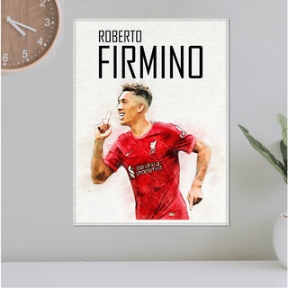 โปสเตอร์ ผ้าแคนวาส Roberto Firmino (1) Liverpool โรแบร์โต้ เฟอร์มิโน่ นักเตะ ลิเวอร์พูล ภาพวาด ศิลปะ นักบอล นักฟุตบอล