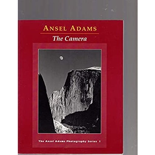 The Camera (Ansel Adams Photography, Book 1) (Reprint) หนังสือภาษาอังกฤษมือ1(New) ส่งจากไทย