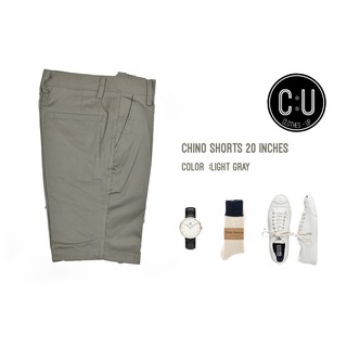 กางเกงขาสั้น ผ้าChino : Light Gray 20 inches CU PANTS